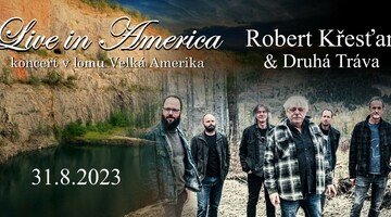 Robert Křesťan & Druhá Tráva Live in Amerika 